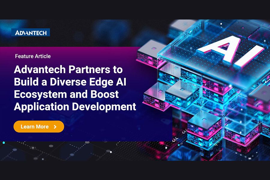 Advantech Partners to Build a Diverse Edge AI Ecosystem and Boost Application Development