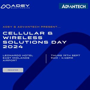 2089 Advantech and Adey Electronics host Wireless Solutions Day 2024 Advantech and Adey Electronics host Cellular and Wireless Solutions Day 2024