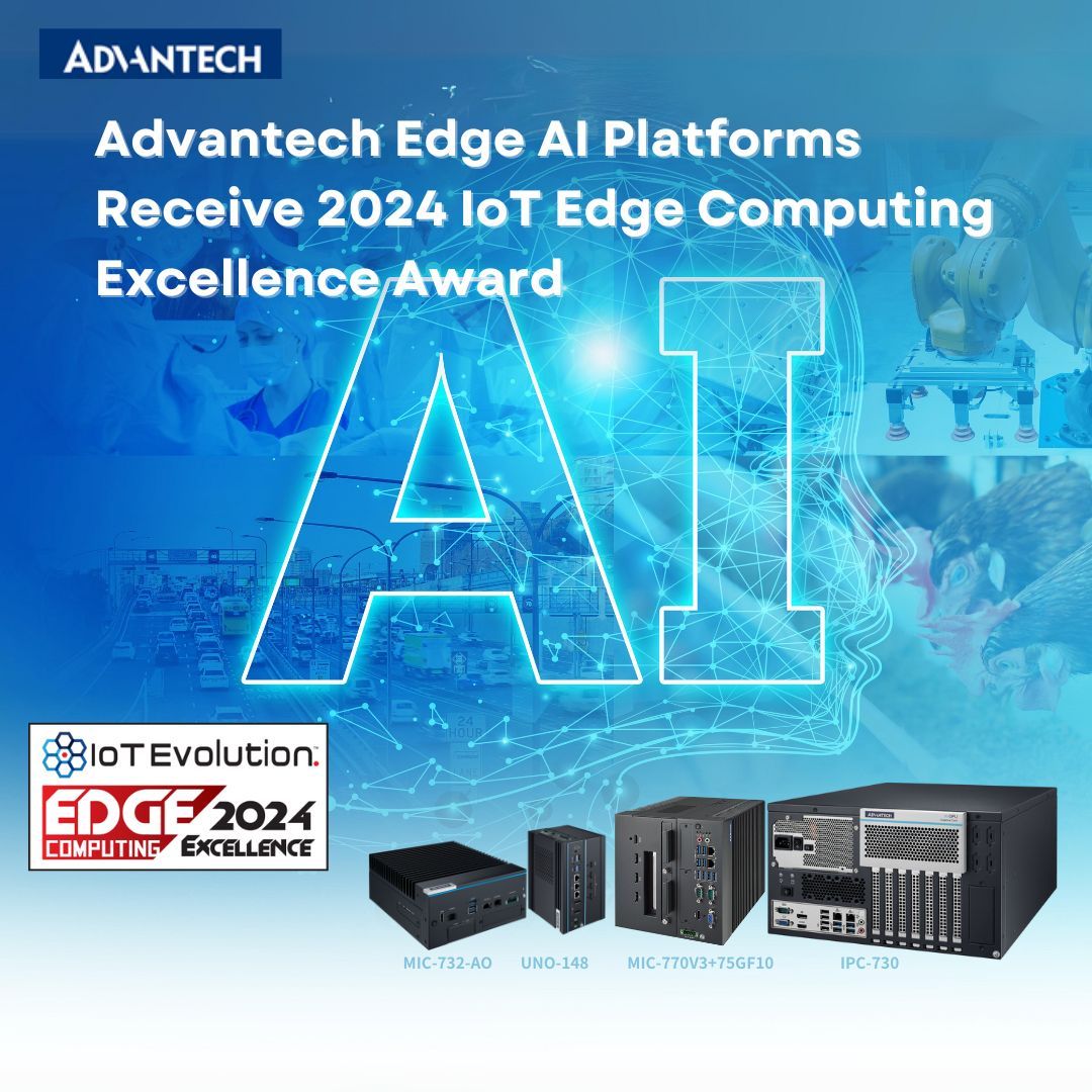 Advantech Edge AI Platforms Receive 2024 IoT Edge Computing Excellence ...
