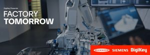 2700x1000 Q3 Fact Tom PR en DigiKey Premieres Factory Tomorrow Season 4 Video Series Focused on Innovative Industrial Automation