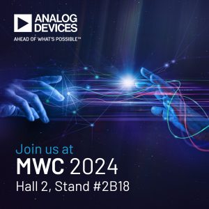 ADI at MWC 2024 Image 1200 x 1200 Expanding the Intelligent Edge. Together.