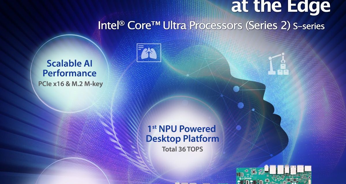 Advantech Adopts Intel Core Ultra Processors (Series 2) to Accelerate Edge AI and Edge Computing Innovations