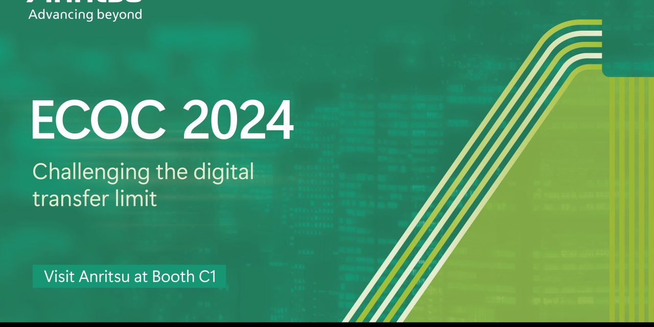 Anritsu Tackles High-Speed Digital Challenges at ECOC 2024