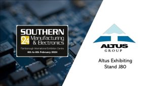 Altus Southern Post Altus Expands its Presence at Southern Manufacturing & Electronics to Showcase Advanced Technologies (Stand J80)