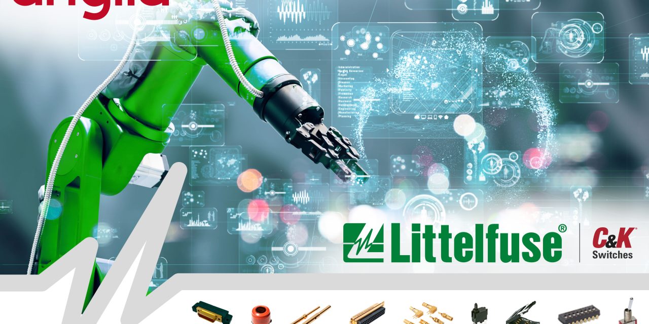 Anglia announces availability of full Littelfuse C&K switch portfolio