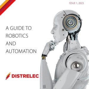 DIS066 Distrelec guide to robotics Latest guide from Distrelec shines a spotlight on robotics and automation