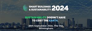 ENA008 SBS Birmingham 2024 “Sustainability doesn’t have to cost the world!”