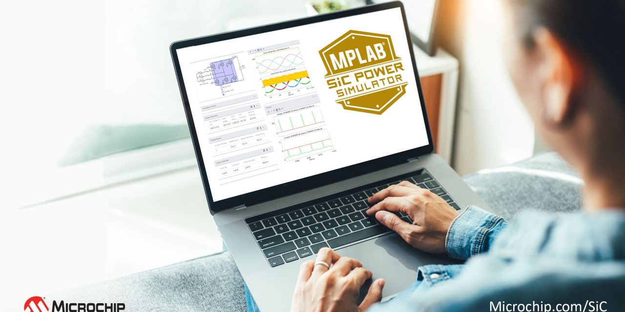 New MPLAB® SiC Power Simulator