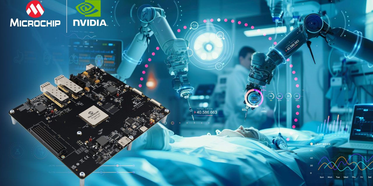 Microchip to Accelerate Real-time Edge AI with NVIDIA Holoscan