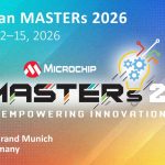 Registration now open for Microchip’s European MASTERs Conference