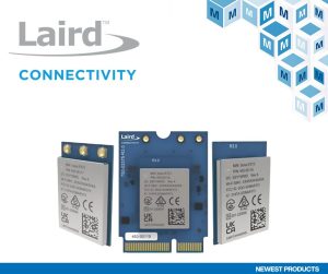 MR491ALairdConnectivitySona™IF573 The Latest News from Mouser Electronics