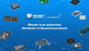 MR501AMouseElectronicsSpotlightsSkyworks The Latest News from Mouser Electronics
