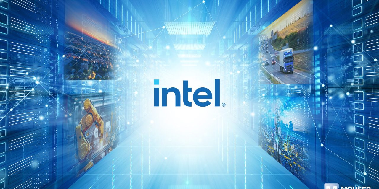 Mouser Electronics Promotes FPGA Vision Webcast for Intel and its Newly Independent Programmable Solutions Group