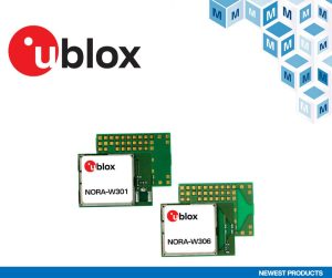 MR607AU blox nora w30 The Latest News from Mouser Electronics