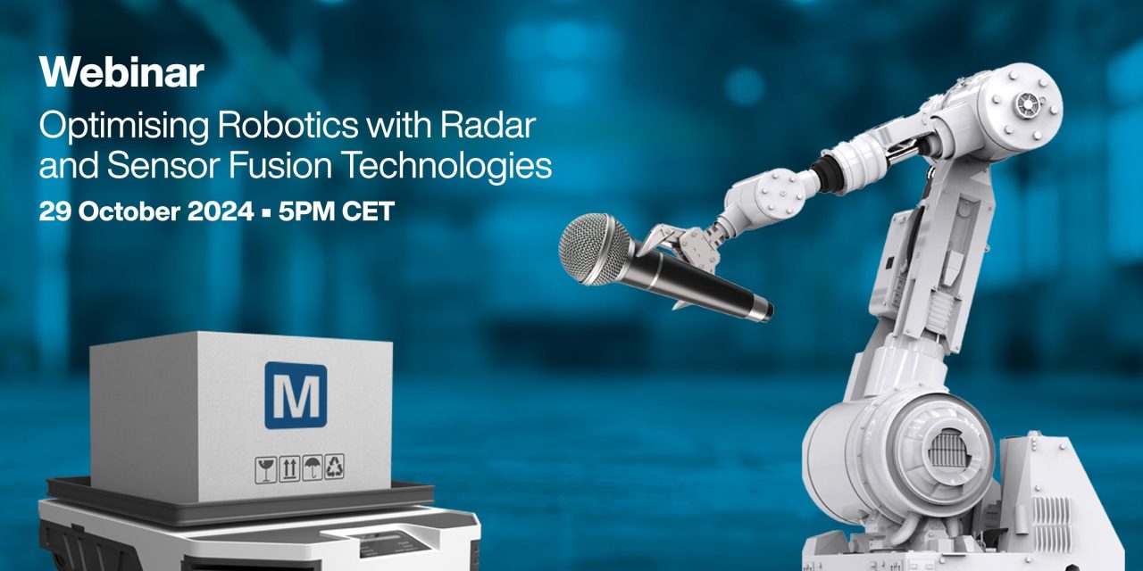 Mouser Electronics and Analog Devices Present Webinar on Using Radar and Sensor Fusion to Elevate Robotic Solutions
