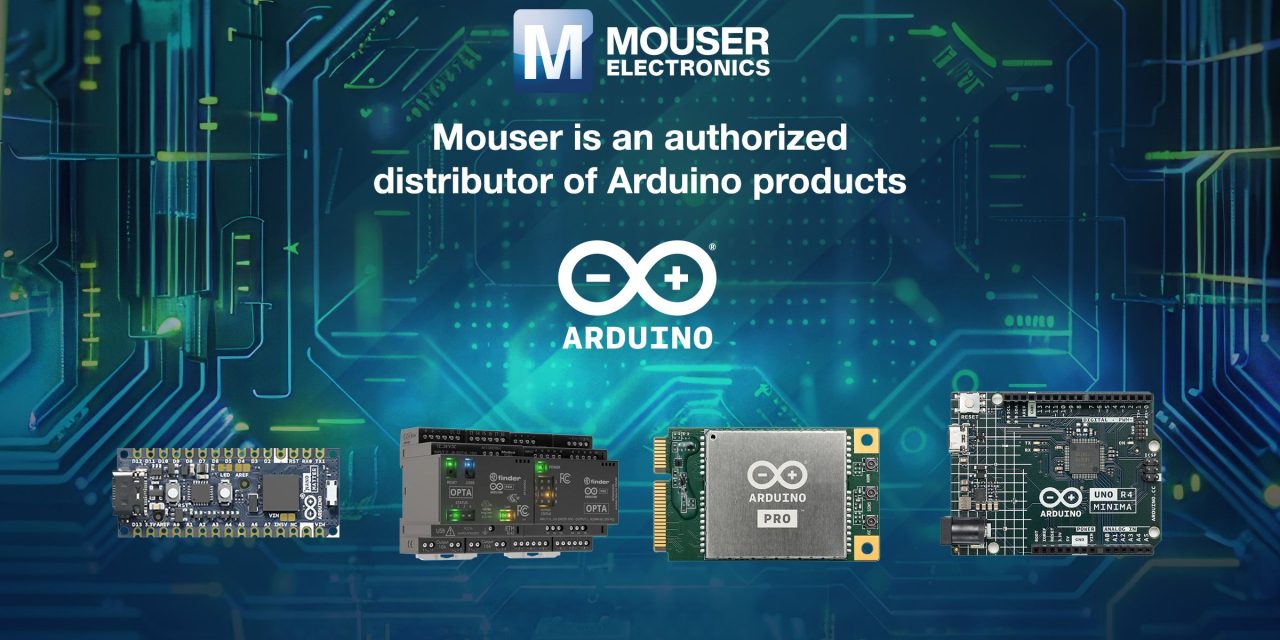 The Latest News from Mouser Electronics