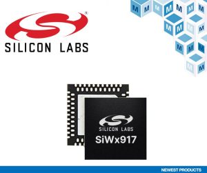 MR677ASiliconLabsSiWx917Wi Fi6 The Latest News from Mouser Electronics