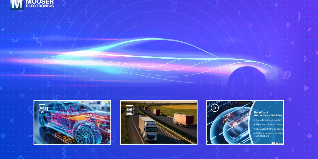 Mouser Electronics Paves the Way for Engineers with Online Automotive Resource Centre