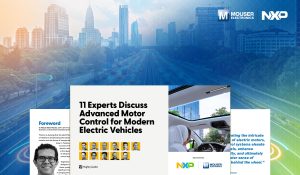 MR687AMouserNXPMotorControleBook Mouser Electronics and NXP Deliver Expert Perspectives on Motor Control for Electric Vehicles in New eBook