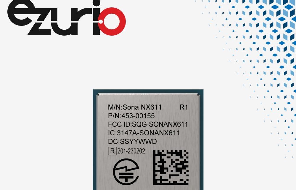 New at Mouser: Ezurio Sona NX611 Wi-Fi 6 + Bluetooth LE Modules for IoT, Medical, and Consumer Applications