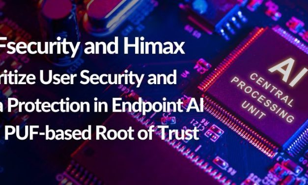 PUFsecurity and Himax Prioritize User Security and Data Protection in Endpoint AI with PUF-based Root of Trust