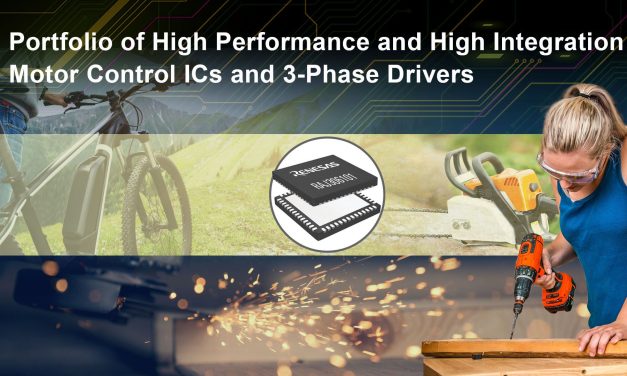Renesas Programmable Motor Driver ICs Are First to Enable Full Torque at Zero Speed for Sensorless Brushless DC Motors