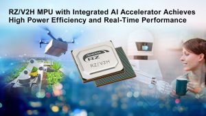 REN2409 RZ V2H pressphoto en2 Renesas Unveils Powerful Single-Chip RZ/V2H MPU for Next-Gen Robotics with Vision AI and Real-Time Control
