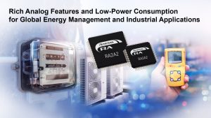 REN2412 RA2A2 1 New Renesas MCUs with High-Resolution Analog and Over-the-Air Update Support Help Customer Systems Conserve Energy