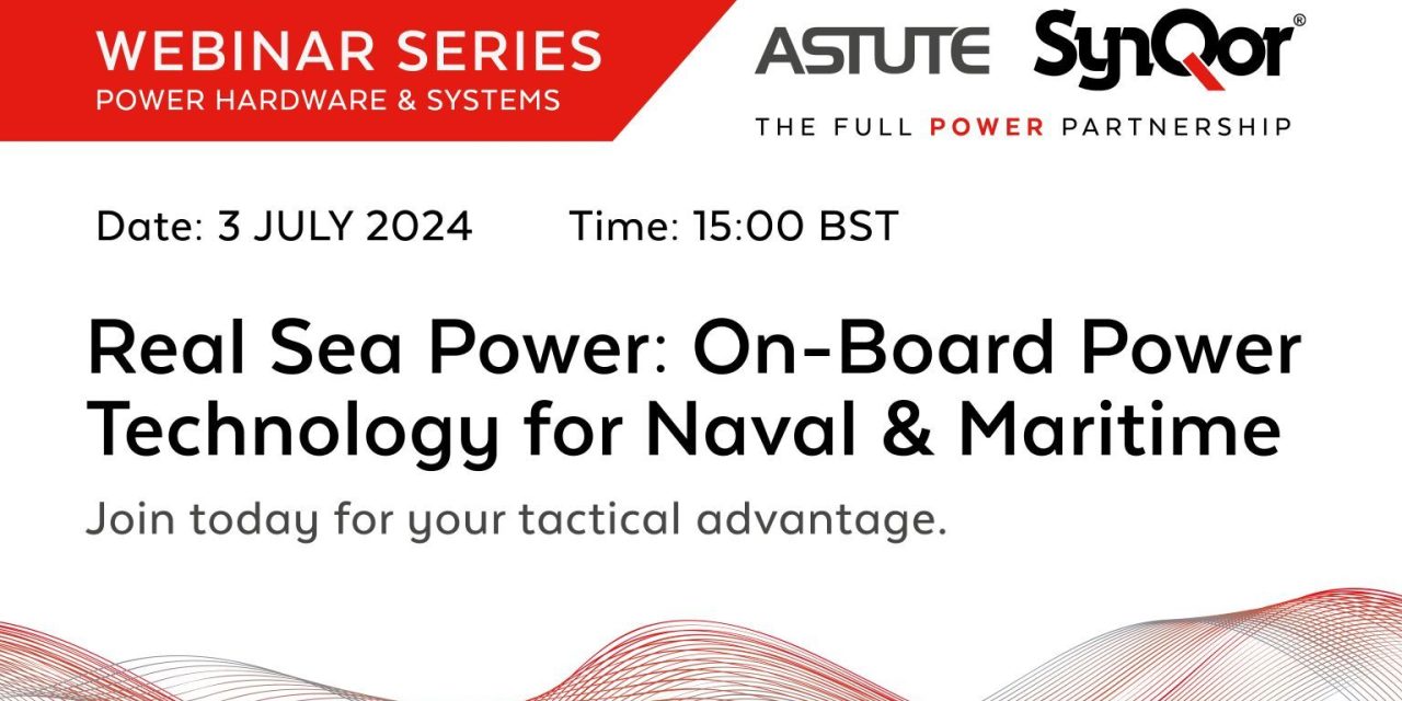 Astute Group Launches New Full Power Partnership Series for Defence, Military, & Aerospace Engineers