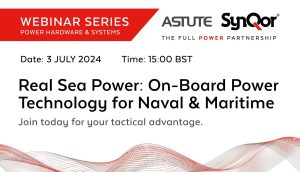 SynQorSeaWebinar 2 Astute Group Launches New Full Power Partnership Series for Defence, Military, & Aerospace Engineers