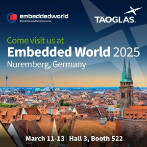 Taoglas Embedded World Taoglas to Showcase Advanced GNSS, Cellular and Wi-Fi/Bluetooth Antenna Technologies at Embedded World 2025