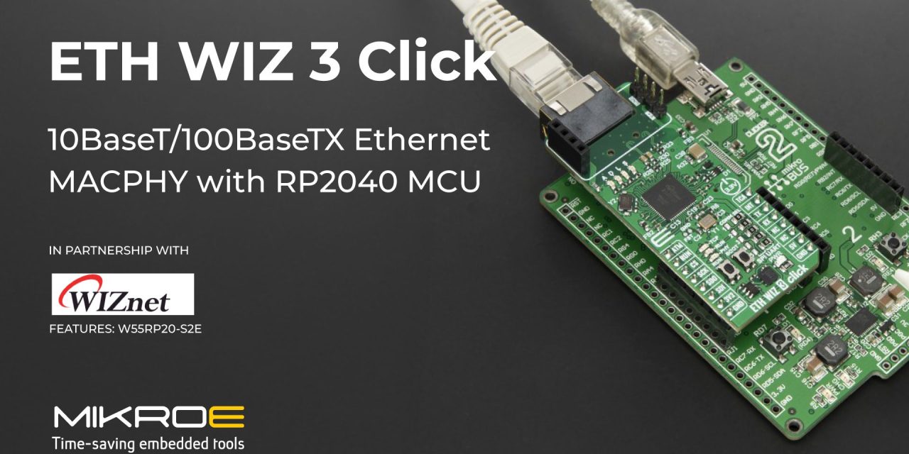 ETH WIZ 3 Click provides Ethernet connectivity with integrated dual-core processing and hardware TCP/IP networking