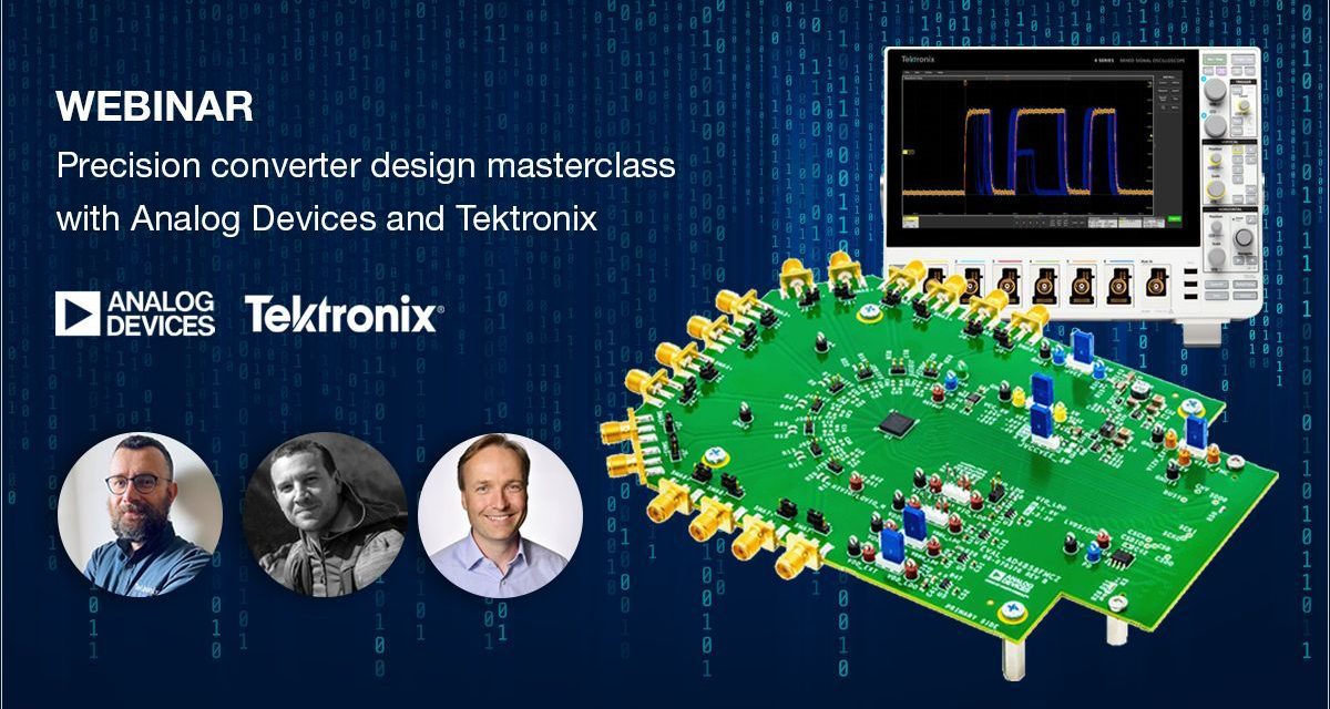 element14 Community, Analog Devices and Tektronix host a masterclass webinar on precision data converters